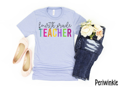 Colorful Fourth Grade Teacher Tee