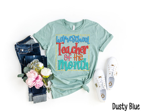 Homeschool Teacher Of The Month Tee