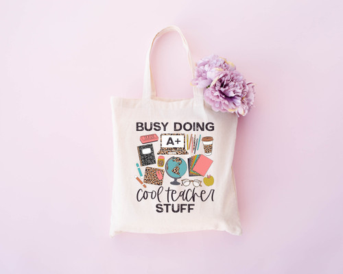 Busy Doing Cool Teacher Stuff Tote Bag