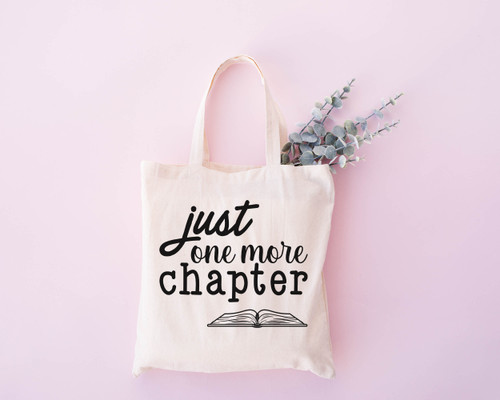 Just One More Chapter Tote Bag