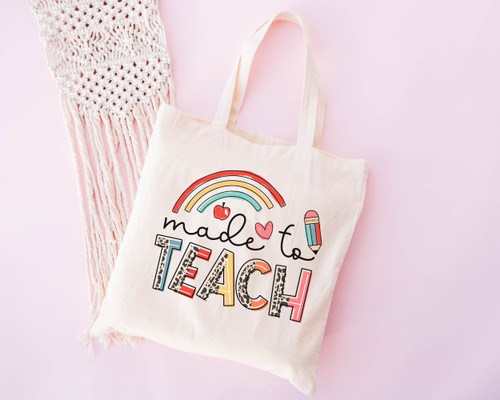 Made to Teach Teacher Tote Bag