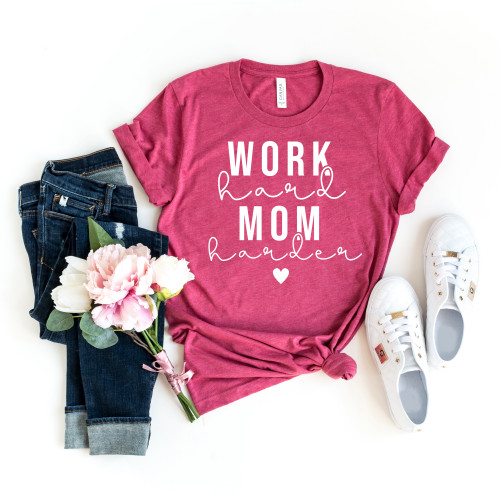Work Hard Mom Harder Tee White Ink Work Hard Mom Harder Tee White Ink