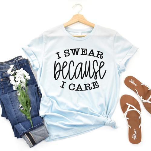 I Swear Because I Care Tee Black Ink