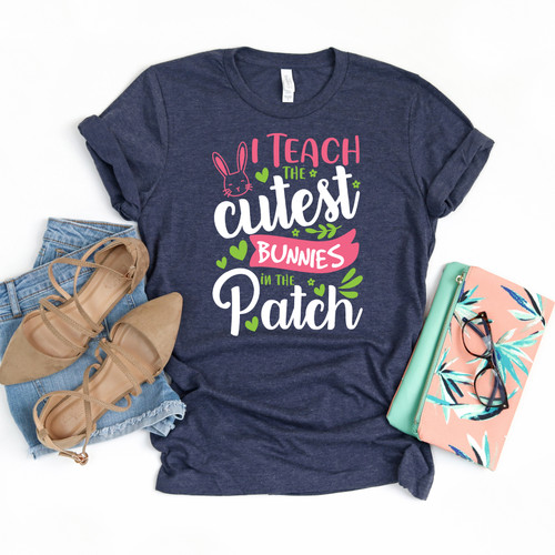 I Teach The Cutest Bunnies Tee I Teach The Cutest Bunnies Tee
