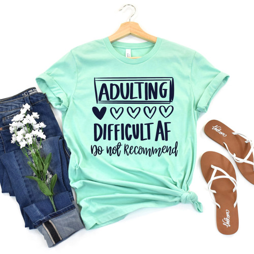 Adulting Difficult AF Tee Black Ink