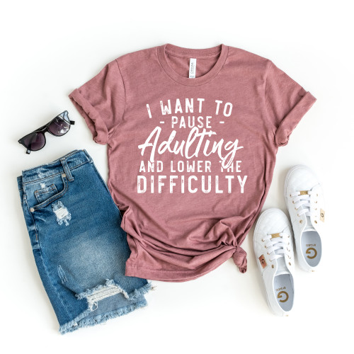 I Want To Pause Adulting Tee White Ink