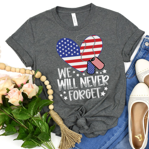 We Will Never Forget Tee