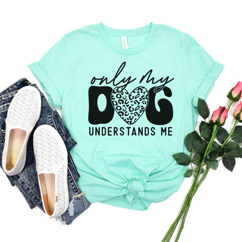 Only My Dog Understands Tee Black Ink