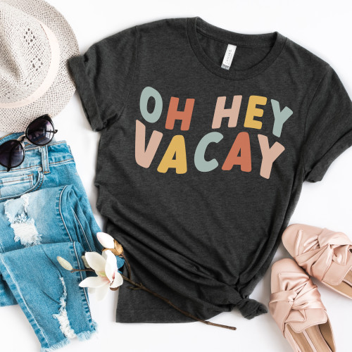 Colorful Oh Hey Vacay Tee Colorful Oh Hey Vacay Tee