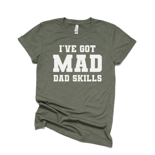 I've Got Mad Dad Skills Tee White Ink