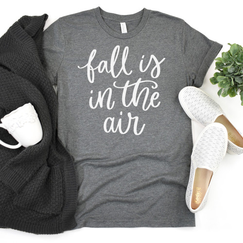 Fall Is In The Air Cursive Tee White Ink Fall Is In The Air Cursive Tee White Ink