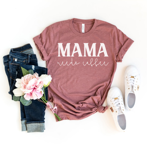 Mama Needs Coffee Graphic Tee White Ink