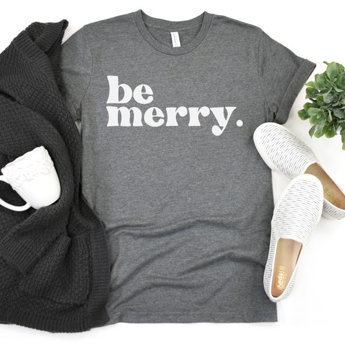 Be Merry Tee White Ink