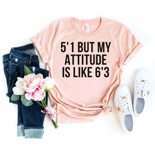 5 1 But My Attitude Is Like 6 3 Tee Black Ink