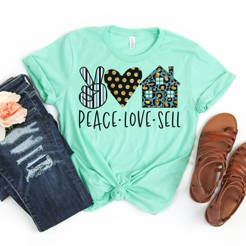 Peace Love Sell Tee