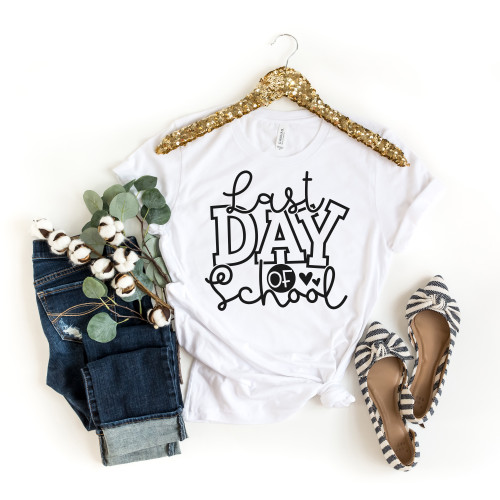 Last Day Of School Tee Black Ink  Last Day Of School Tee Black Ink