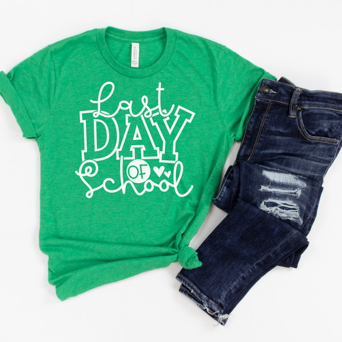 Last Day Of School Tee White Ink Last Day Of School Tee White Ink