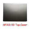 Laptop LCD Top Cover For ACER Swift3 SF313-53 SF313-53-579S 75HC 77CA 790J 73CU 78AF 78UG 70L6 NEW