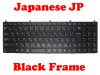 Laptop Keyboard For CLEVO B5100M B5120 B5121 B5123 B5125 B5130M B7110 B7130 C5100Q-C C5105-C C5500Q-C C5505-C E5120Q-C 5125-C E5128Q-C E7130 Japanese JA Black Frame