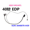 Laptop LCD Cable For MSI GE63 GE63VR MS-16P1 MS-16P5 K1N-3040079-H39 New
