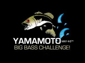 Yamamoto Big Bass Challenge Tournament 2019