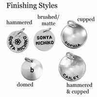 Hammered disc, brushed/matte disc, cupped disc, domed disc, cupped and hammered disc