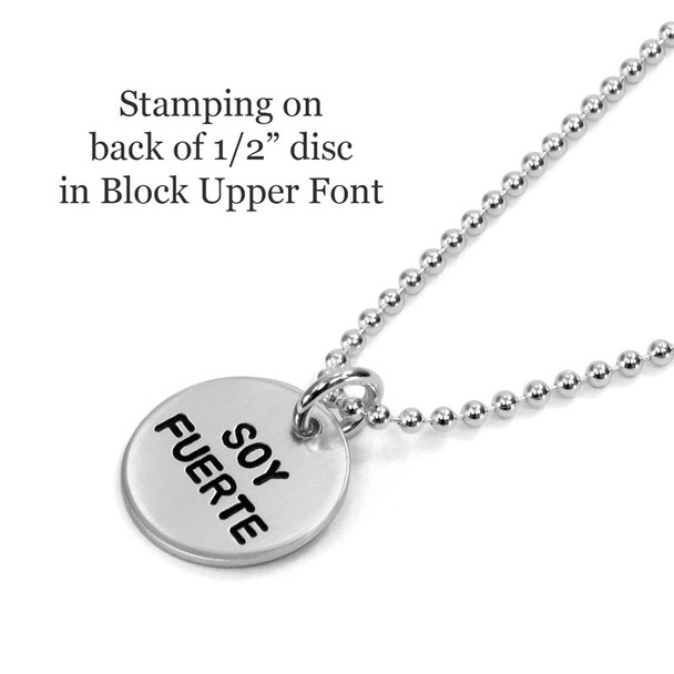 Personalized silver necklace with 1/2" disc, with inspirational message stamped in Spanish on back of the charm in Block Upper font