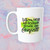 Funny Sayings 15 oz Mug