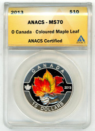 2013 Canada Silver $10 MS70 ANACS O Canada - Coloured Maple Leaf