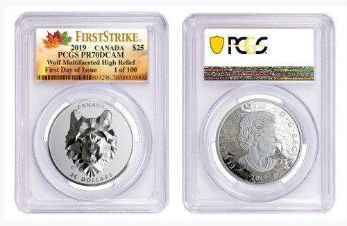 2019 $25 Canada Wolf Multifaceted High Relief PR70 PCGS FDOI First Strike 1 of 100 ML label