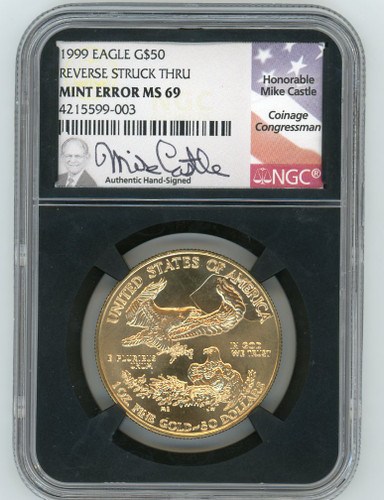 1999 $50 Gold Eagle MS69 NGC Mint Error Reverse Struck Thru M. Castle - black core