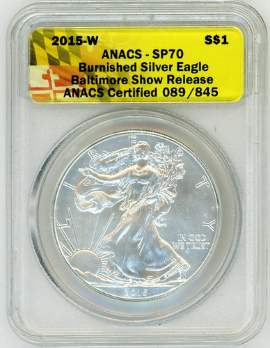 2015-W Burnished ASE SP70 ANACS Baltimore Show Release ANACS Certified # of 845