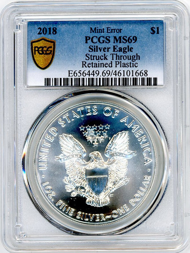 Ms69 2018 Silver Eagle MS69 PCGS Mint Error Struck Through Retained Plastic ...