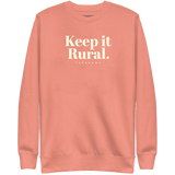 Keep It Rural Sweat