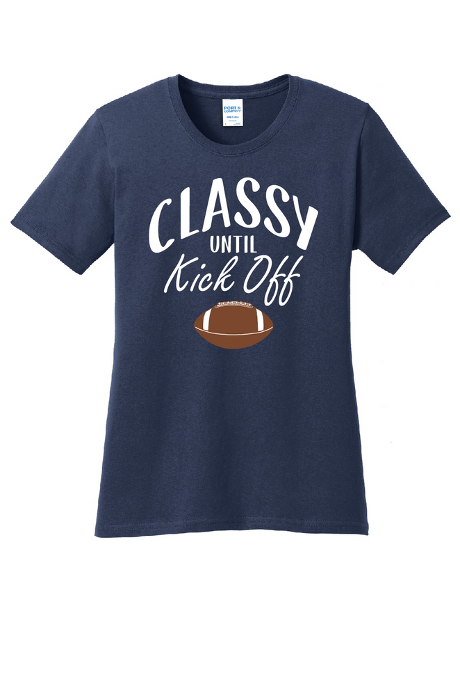 Classy until Kick Off-Women's