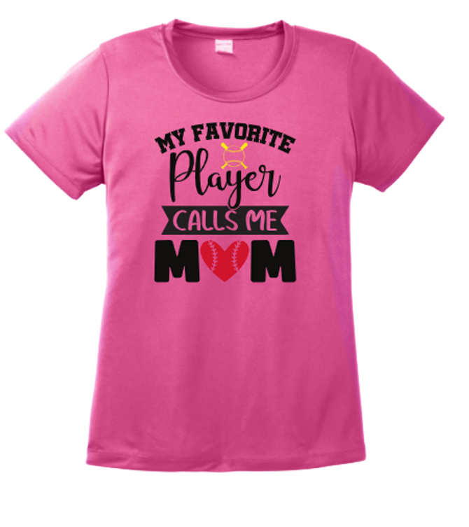 My Favorite Player Calls Me Mom- Softball Tee Shirt