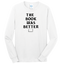 NJASL-The book was better long sleeve tee shirt