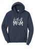 CG- Football Mom - Hooded Sweatshirt
