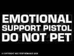 2052 - Emotional Support Pistol Do Not Pet