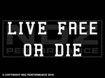 261 - Live Free or Die 2 Line Text
