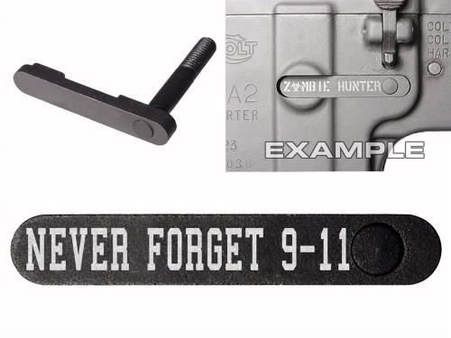NDZ for AR-15 SW 15-22 Black Magazine Catch NEVER FORGET 9 11