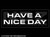 216 - Have a Nice Day