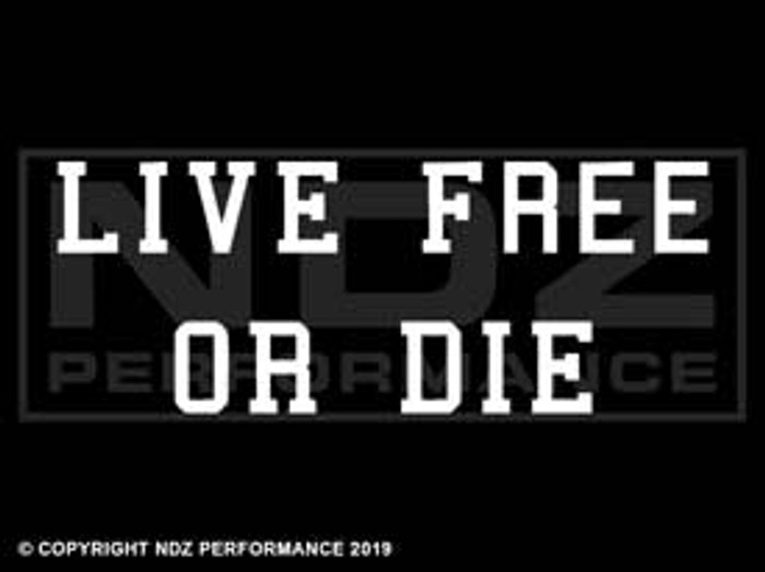 261 - Live Free or Die 2 Line Text