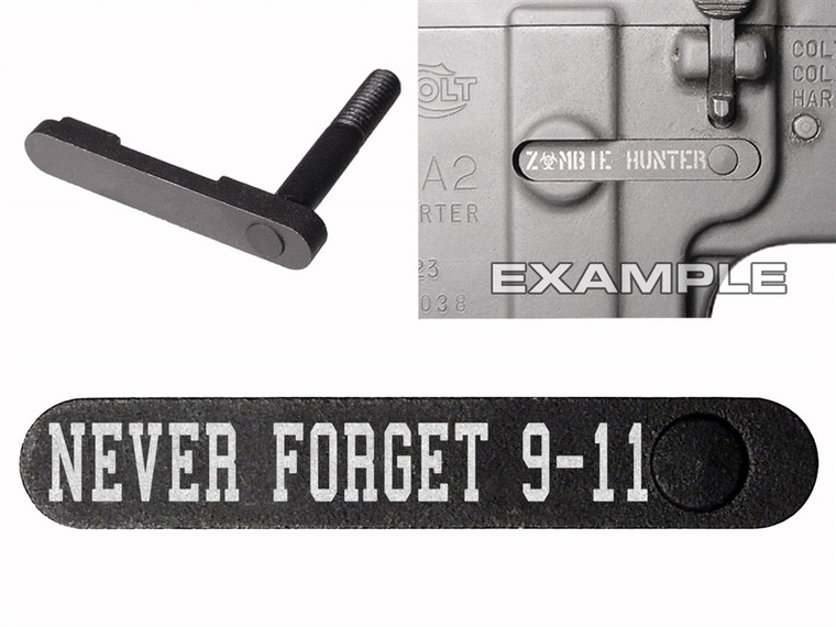 NDZ for AR-15 SW 15-22 Black Magazine Catch NEVER FORGET 9 11