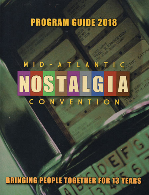 MID-ATLANTIC NOSTALGIA CONVENTION 2018 - Program Guide