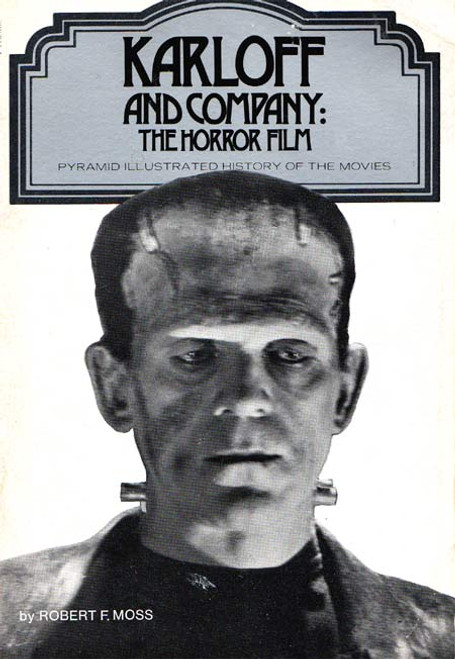 KARLOFF AND COMPANY: THE HORROR FILM - Softcover Book