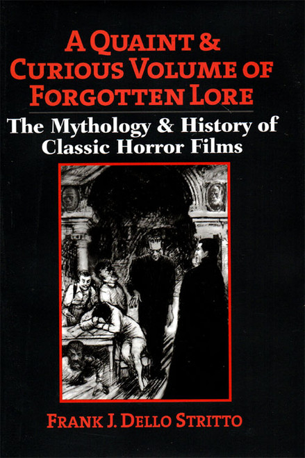 QUAINT AND CURIOUS VOLUME OF FORGOTTEN LORE - Hardback Book