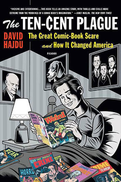 TEN-CENT PLAGUE (THE GREAT COMIC BOOK SCARE) - Softcover Book