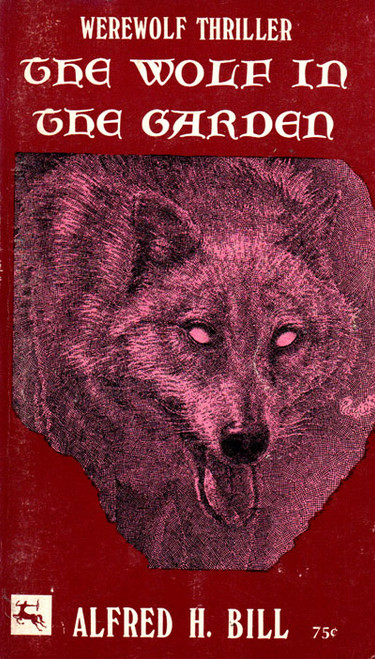 WOLF IN THE GARDEN (1972 Edition) - Used Paperback Book