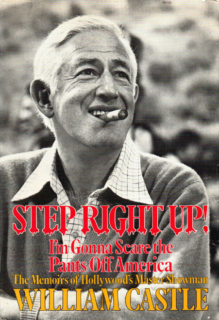 STEP RIGHT UP! (I'M GONNA SCARE THE PANTS OFF AMERICA) - Used Hardback 1st Edition Book